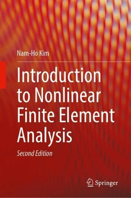 Introduction to Nonlinear Finite Element Analysis Nam-Ho Kim 9783032097071