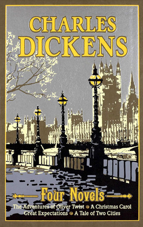 Charles Dickens Four Novels: The Adventures of Oliver Twist, A Christmas Carol, Great Expectations, A Tale of Two Cities Charles Dickens 9781667211558