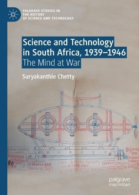 Science and Technology in South Africa, 1939-1946: The Mind at War Suryakanthie Chetty 9783032050830