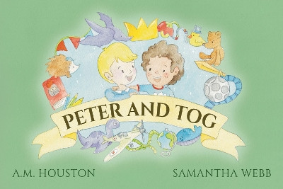 Peter and Tog A.M. Houston 9781787886896