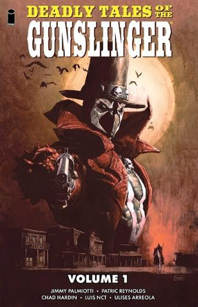 Deadly Tales of the Gunslinger Volume 1 9781534331952