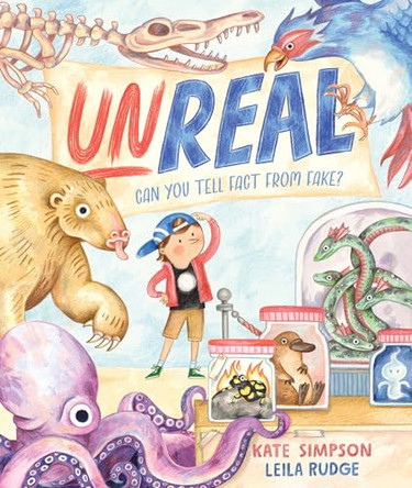 Unreal: Can You Tell Fact from Fake? by Kate Simpson 9781834020136