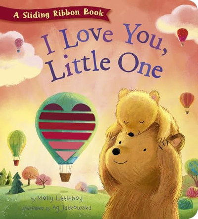 I Love You, Little One: A Sliding Ribbon Book by Molly Littleboy 9781664351721