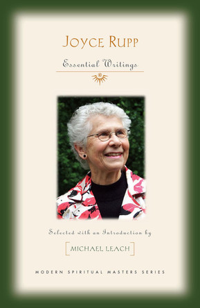 Joyce Rupp: Essential Writings by Michael Leach 9781626982338