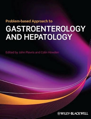 Problem-based Approach to Gastroenterology and Hepatology by John Plevris 9781405182270
