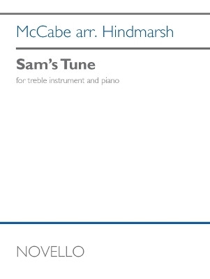 McCabe/Hindmarsh: Sam's Tune for Treble Instruments and Piano Score and Parts by John McCabe 9798350102901