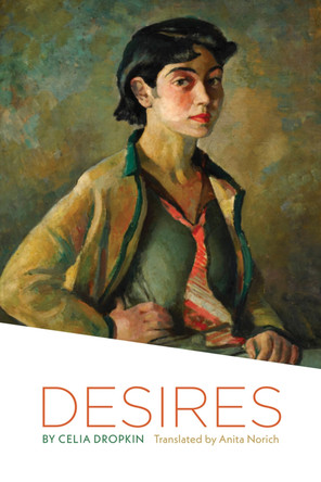 Desires by Celia Dropkin 9798989452415