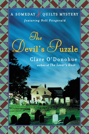 The Devil's Puzzle: A Someday Quilts Mystery by Clare O'Donohue 9780452297371