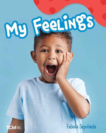 My Feelings: A Wordless Nonfiction Book by Fabiola Sepulveda 9798765961124