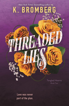 Threaded Lies by K Bromberg 9781250323422