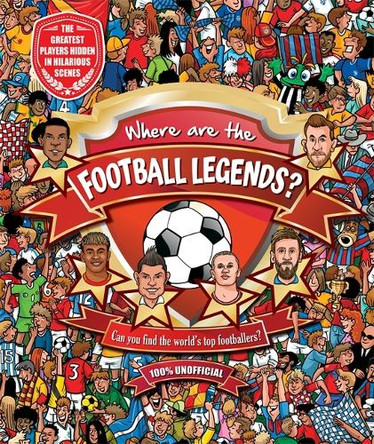Where are the Football Legends? Igloo Books Ltd 9781836506157