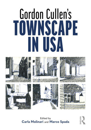 Gordon Cullen's Townscape in USA Carla Molinari 9781032876184