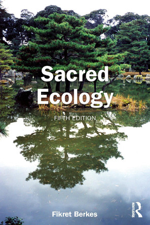 Sacred Ecology Fikret Berkes 9781032703701