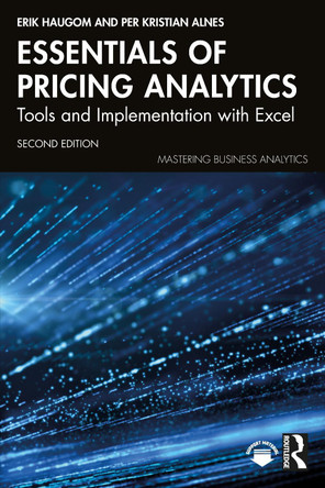 Essentials of Pricing Analytics: Tools and Implementation with Excel Erik Haugom 9781032989778