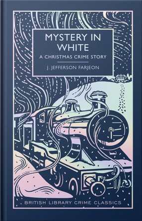 Mystery in White: A Special Christmas Edition by J. Jefferson Farjeon 9780712355599