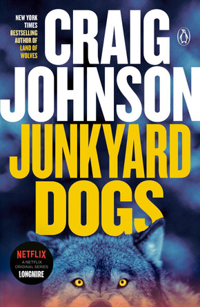 Junkyard Dogs: A Longmire Mystery by Craig Johnson 9780143119531