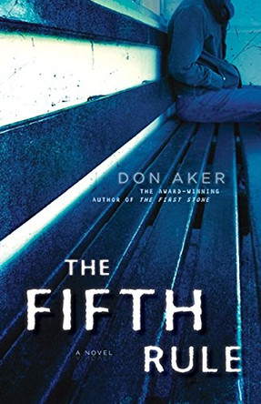 The Fifth Rule by Don Aker 9781554688647