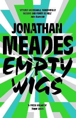 Empty Wigs Jonathan Meades 9781806770045