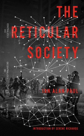 The Reticular Society Ian Alan Paul 9798887441801