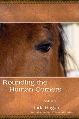 Rounding the Human Corners by Linda Hogan 9781566892100