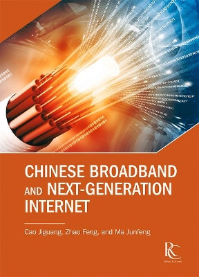 Chinese Broadband and Next-Generation Internet by Jiguang Cao 9781487802189