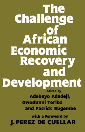 The Challenge of African Economic Recovery and Development by Adebayo Adedeji 9780714633886