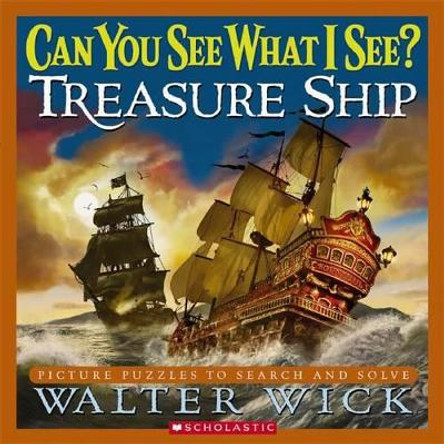 Can You See What I See: Treasure Ship by Walter Wick 9780439026437