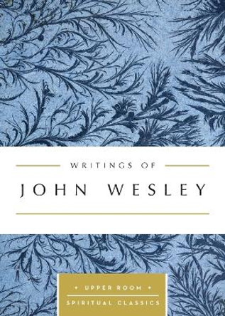 Writings of John Wesley by John Wesley 9780835816564