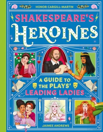 Shakespeare's Heroines by Honor Cargill-Martin 9781444934700