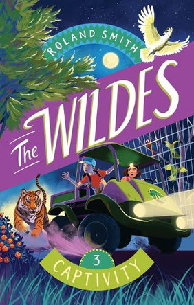 The Wildes: Captivity by Roland Smith 9781534113299