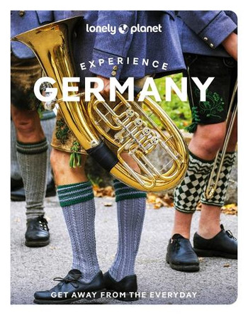 Lonely Planet Experience Germany Lonely Planet 9781837587308