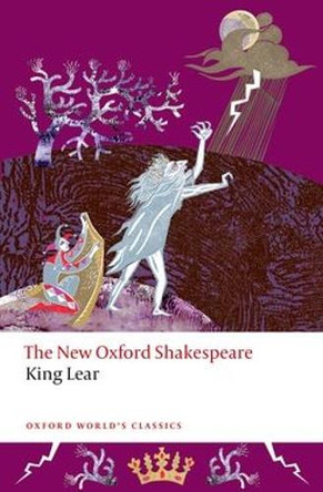 King Lear: The New Oxford Shakespeare William Shakespeare 9780192865830