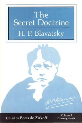 The Secret Doctrine - Three Volume Edition: Three Volume Set by H. P. Blavatsky 9780835602389