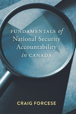 Fundamentals of National Security Accountability in Canada by Craig Forcese 9781552216859