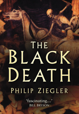 The Black Death by Philip Ziegler 9780750932028