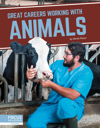 Great Careers Working with Animals by Derek Moon 9781644938973