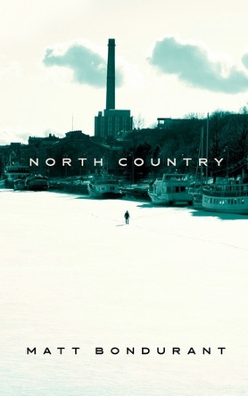 North Country by Matt Bondurant 9798874809362