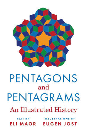 Pentagons and Pentagrams: An Illustrated History by Eli Maor 9780691257297