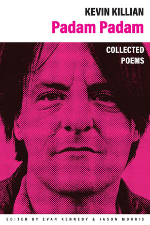 Padam Padam: The Collected Poems by Kevin Killian 9781643622903