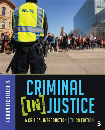 Criminal (In)Justice: A Critical Introduction Aaron Fichtelberg 9781071956151