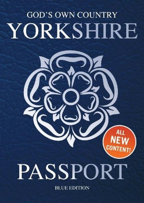 Yorkshire Passport: Blue Edition by Adrian Braddy 9781855683716