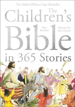 The Children's Bible in 365 Stories: A story for every day of the year by Mary Batchelor 9781915748010 The Children's Bible in 365 Stories: A story for every day of the year by Mary Batchelor 9781915748010