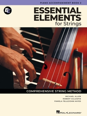Essential Elements for Strings - Piano Acc. Book 2 by Robert Gillespie 9798350136616