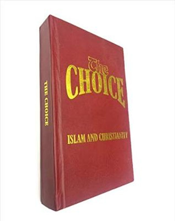 Islam and Christianity: The Choice by Ahmed Deedat