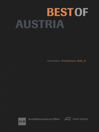 Best of Austria: Architecture 2020_21 by Architekturzentrum Wien 9783038603160