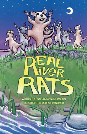 Real River Rats by Anna Romano Johnson 9781455628483
