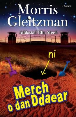 Merch o dan Ddaear by Morris Gleitzman 9781843238423