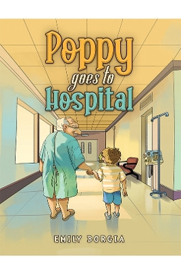 Poppy goes to Hospital by Emily Borgia 9781035876877