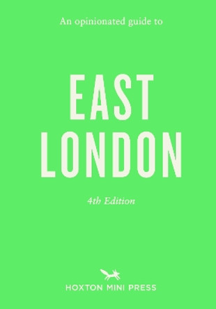 An Opinionated Guide to East London: Fourth Edition by Sonya Barber 9781917719025