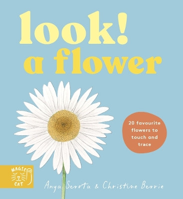 Look! A Flower! Anya Serota 9781917366632